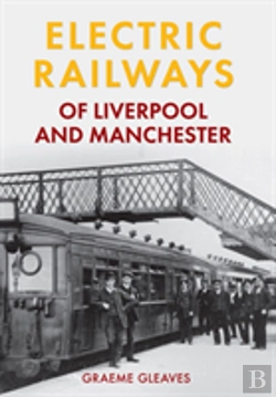 Bertrand.pt - Electric Railways Of Liverpool And Manchester