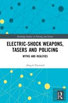 Electric-Shock Weapons, Tasers And Policing