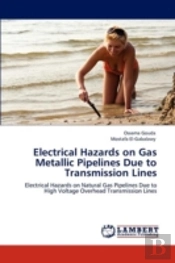 Electrical Hazards On Gas Metallic Pipelines Due To Transmission Lines