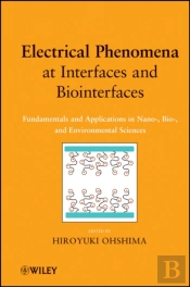 Electrical Phenomena At Interfaces And Biointerfaces