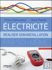 Electricite : Realiser Son Installation Electrique Par Soi-Meme
