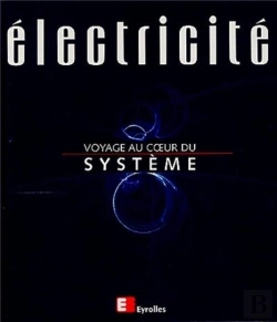 Bertrand.pt - Électricité, Voyage Au Coeur Du Système