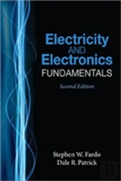 Electricity And Electronics Fundamentals, Second Edition