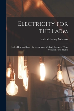 Bertrand.pt - Electricity For The Farm : Light, Heat A