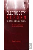 Electricity Reform In China, India And Russia