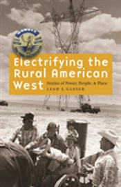 Electrifying The Rural American West