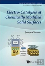 Electro-Catalysis At Chemically Modified Solid Surfaces