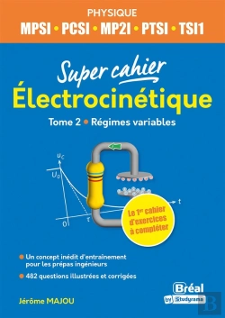 Bertrand.pt - Électro-Cinétique 2 ; Mpsi, Pcsi, Ptsi, Tsi1, Ats 1re Année