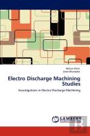 Electro Discharge Machining Studies