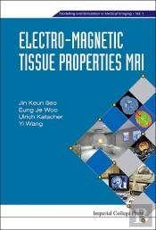 Electro-Magnetic Tissue Properties Mri