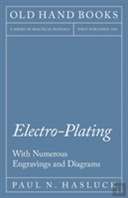 Bertrand.pt - Electro-Plating - With Numerous Engravings And Diagrams