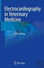 Electrocardiography In Veterinary Medicine