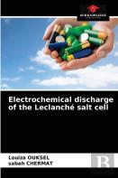 Electrochemical Discharge Of The Leclanche Salt Cell