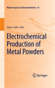 Electrochemical Production Of Metal Powders