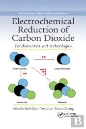 Electrochemical Reduction Of Carbon Dioxide