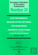 Electrochemical Rehabilitation Methods For Reinforced Concrete Structures
