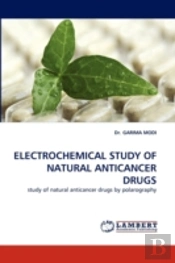 Electrochemical Study Of Natural Anticancer Drugs