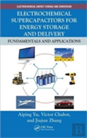 Electrochemical Supercapacitors For Energy Storage And Delivery