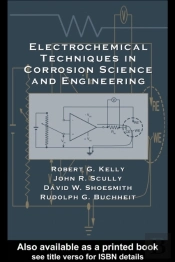 Electrochemical Techniques In Corrosion Science And Engineering