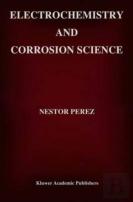 Electrochemistry And Corrosion Science