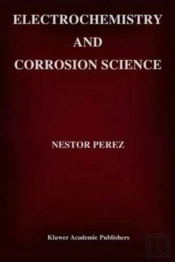 Electrochemistry And Corrosion Science