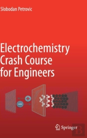 Electrochemistry Crash Course For Engineers