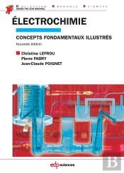 Électrochimie ; Concepts Fondamentaux Illustrés