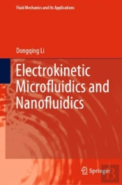 Electrokinetic Microfluidics And Nanofluidics
