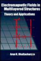 Electromagnetic Fields In Multilayered Structures
