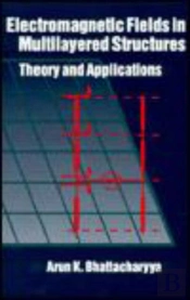 Electromagnetic Fields In Multilayered Structures