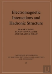 Electromagnetic Interactions And Hadronic Structure