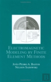 Electromagnetic Modeling By Finite Element Methods