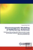 Electromagnetic Modeling Of Reflectarray Antennas