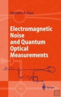 Bertrand.pt - Electromagnetic Noise And Quantum Optical Measurements
