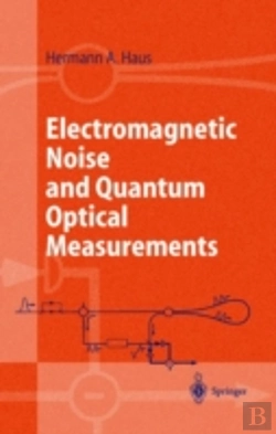 Bertrand.pt - Electromagnetic Noise And Quantum Optical Measurements