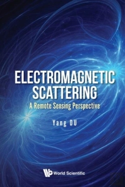 Bertrand.pt - Electromagnetic Scattering: A Remote Sensing Perspective