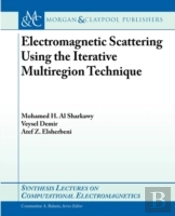 Electromagnetic Scattering Using The Iterative Multiregion Technique