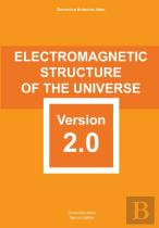 Electromagnetic Structure Of The Universe