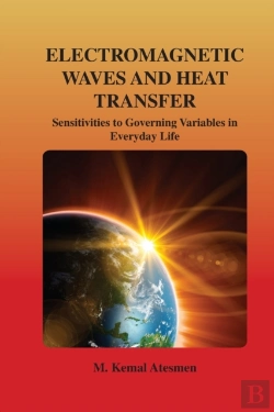 Bertrand.pt - Electromagnetic Waves And Heat Transfer: Sensitivities To Governing Variables In Everyday Life