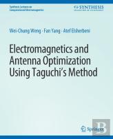 Electromagnetics And Antenna Optimization Using Taguchi'S Method