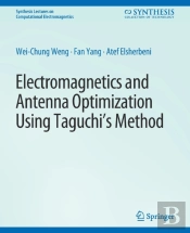 Electromagnetics And Antenna Optimization Using Taguchi'S Method
