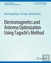 Electromagnetics And Antenna Optimization Using Taguchi'S Method