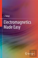 Electromagnetics Made Easy