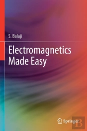 Electromagnetics Made Easy