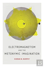 Electromagnetism And The Metonymic Imagination