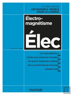 Bertrand.pt - Électromagnétisme ; Cours Avec Exemples Concrets, Qcm, Exercices Corrigés