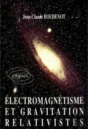 Électromagnétisme Et Gravitation Relativistes