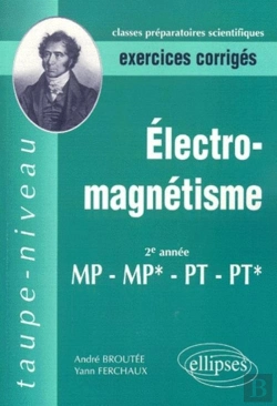 Bertrand.pt - Electromagnétisme Mp-Mp*-Pt-Pt* - Exercices Corrigés