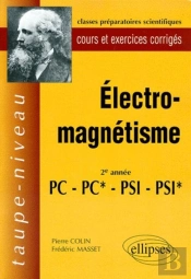 Électromagnétisme Pc-Pc*-Psi-Psi* - Cours Et Exercices Corrigés