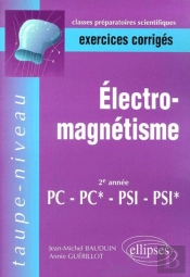 Electromagnétisme Pc-Pc*-Psi-Psi* - Exercices Corrigés